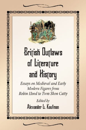 British Outlaws of Literature and History