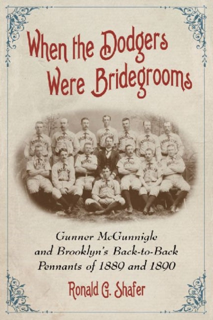 Book cover of: When the Dodgers Were Bridegrooms. By: Ronald G. Shafer