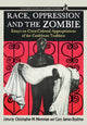 Book cover of: Race, Oppression and the Zombie. By: Christopher M. Moreman