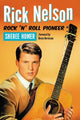 Book cover of: Rick Nelson, Rock 'n' Roll Pioneer. By: Sheree Homer