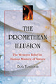 Book cover of: Promethean Illusion. By: Bob Tostevin