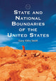 Book cover of: State and National Boundaries of the United States. By: Gary Alden Smith