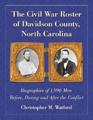 Civil War Roster of Davidson County, North Carolina