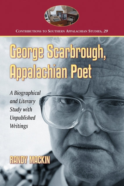 Book cover of: George Scarbrough, Appalachian Poet. By: Randy Mackin