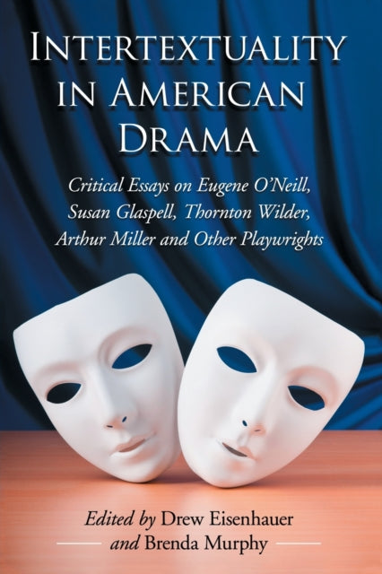 Book cover of: Intertextuality in American Drama
