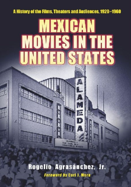 Book cover of: Mexican Movies in the United States. By: Rogelio