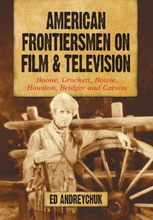 American Frontiersmen on Film and Television