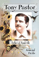 Book cover of: Tony Pastor, Father of Vaudeville. By: Armond Fields