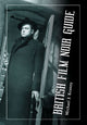 Book cover of: British Film Noir Guide. By: Michael F. Keaney