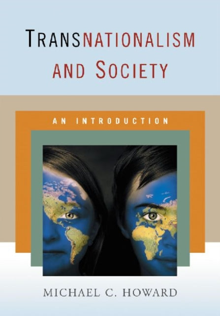 Book cover of: Transnationalism and Society. By: Michael C. Howard