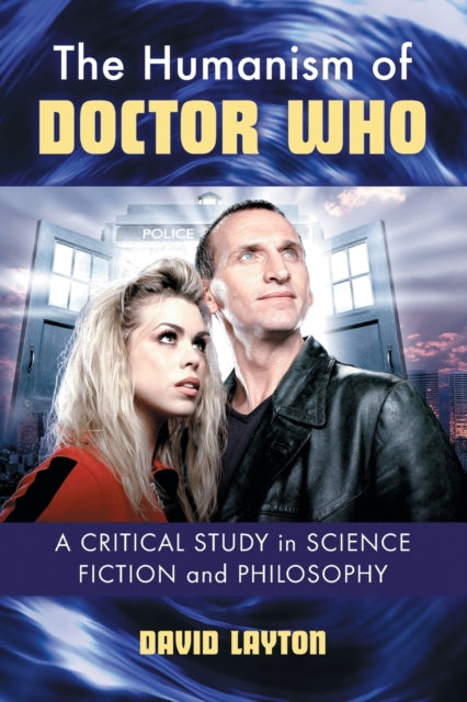 Book cover of: Humanism of Doctor Who. By: David Layton