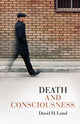 Book cover of: Death and Consciousness. By: David H. Lund
