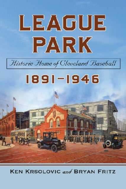 Book cover of: League Park. By: Ken Krsolovic