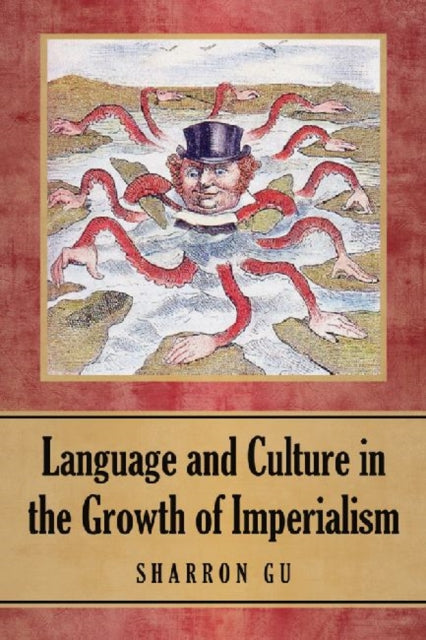 Book cover of: Language and Culture in the Growth of Imperialism