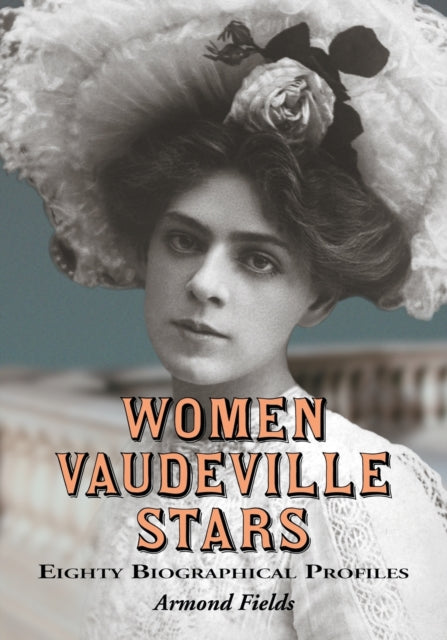 Book cover of: Women Vaudeville Stars. By: Armond Fields