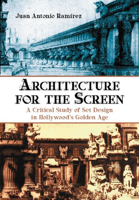 Book cover of: Architecture for the Screen. By: Juan Antonio Ramírez