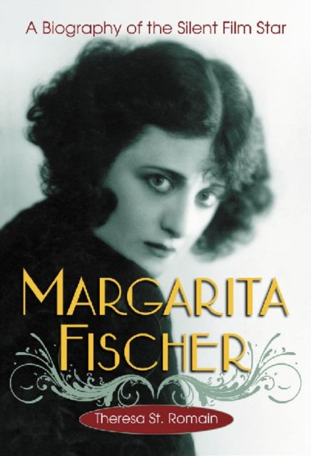 Book cover of: Margarita Fischer. By: Theresa St. Romain