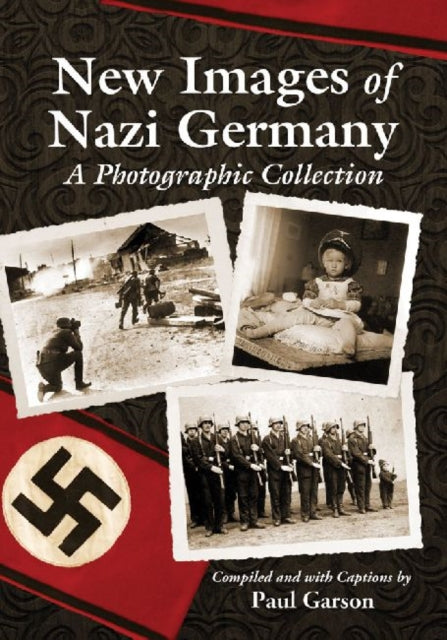 Book cover of: New Images of Nazi Germany. By: G. Paul Garson
