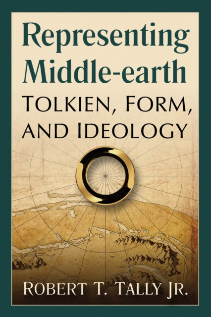 Book cover of: Representing Middle-earth. By: Robert T. Tally