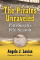 Book cover of: Pirates Unraveled. By: Angelo J. Louisa