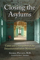 Book cover of: Closing the Asylums. By: George W. Paulson