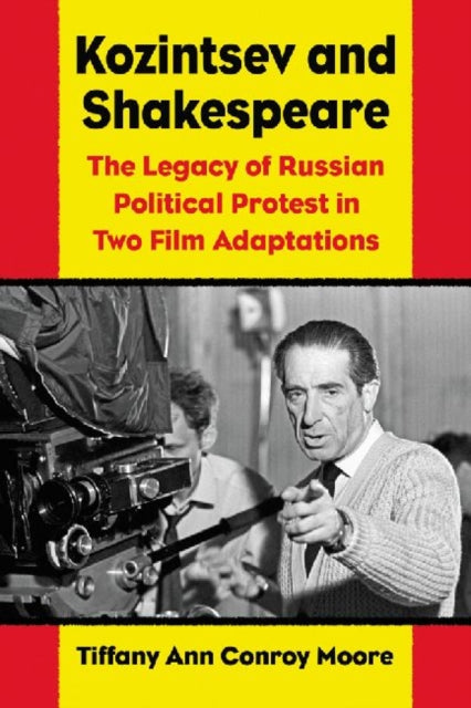 Book cover of: Kozintsev's Shakespeare Films