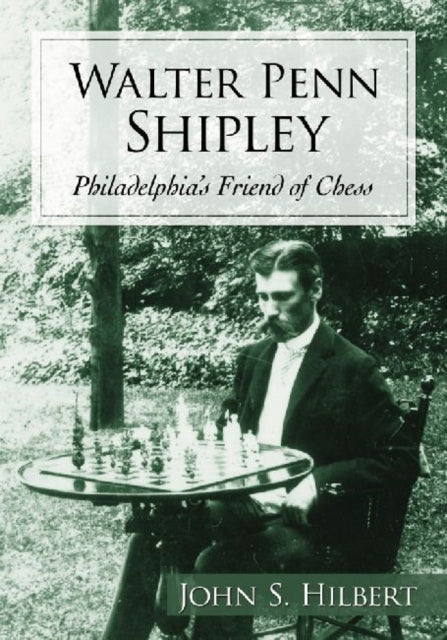 Book cover of: Walter Penn Shipley. By: John S. Hilbert