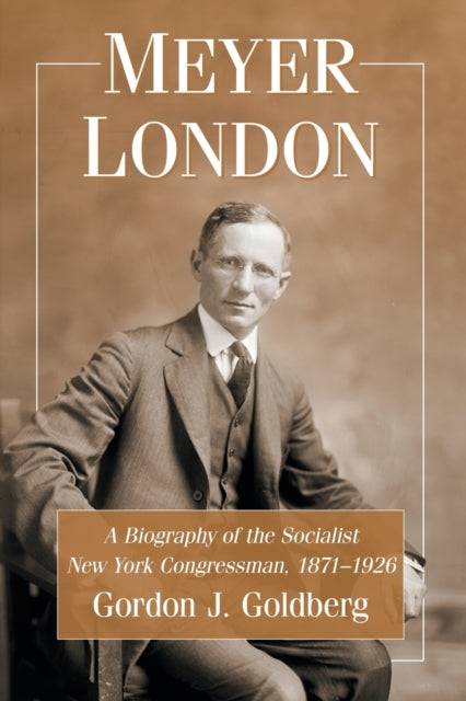 Book cover of: Meyer London. By: Gordon J. Goldberg