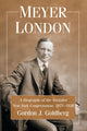 Book cover of: Meyer London. By: Gordon J. Goldberg