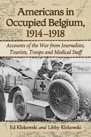 Americans in Occupied Belgium, 1914-1918