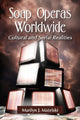 Book cover of: Soap Operas Worldwide. By: Marilyn J. Matelski