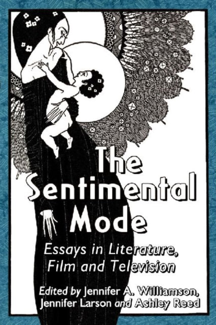 Book cover of: Sentimental Mode. By: Jennifer A. Williamson
