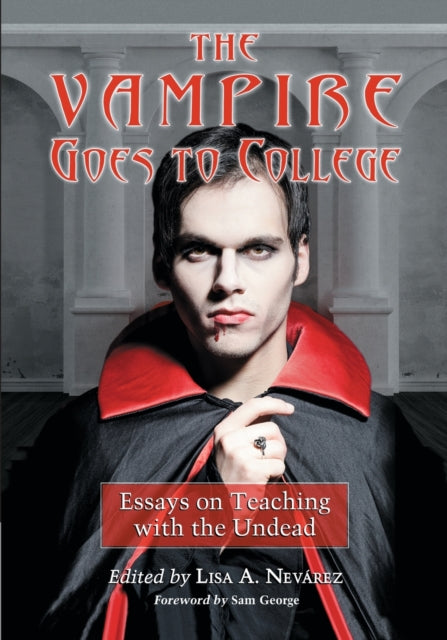 Book cover of: Vampire Goes to College. By: Lisa Nevárez