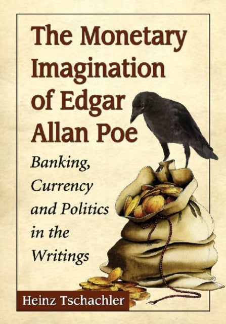 Book cover of: Monetary Imagination of Edgar Allan Poe