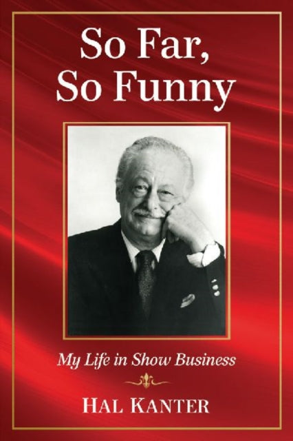 Book cover of: So Far, So Funny. By: Hal Kanter