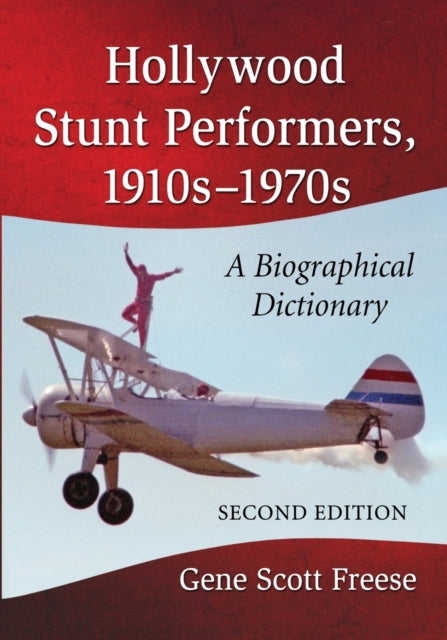 Book cover of: Hollywood Stunt Performers, 1910s-1970s. By: Gene Scott Freese