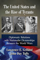 Book cover of: United States and the Rise of Tyrants. By: Lawrence E. Gelfand