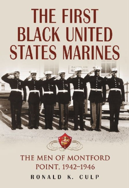 Book cover of: First Black United States Marines. By: Ronald K. Culp