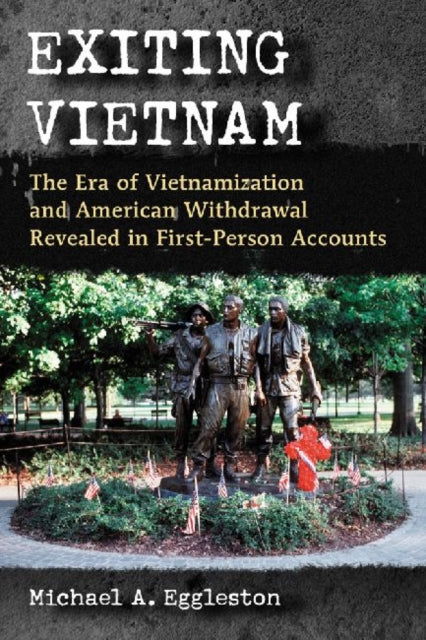 Book cover of: Exiting Vietnam. By: Michael A. Eggleston