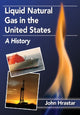 Book cover of: Liquid Natural Gas in the United States. By: John Hrastar