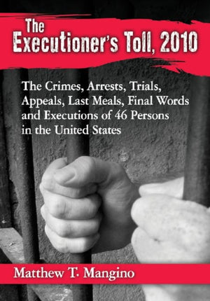 Executioner's Toll, 2010