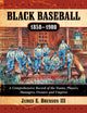 Book cover of: Black Baseball, 1858-1900. By: James E. Brunson