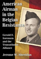 Book cover of: American Airman in the Belgian Resistance. By: Jerome W. Sheridan