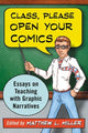 Book cover of: Class, Please Open Your Comics