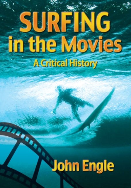 Book cover of: Surfing in the Movies. By: John Engle