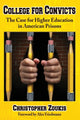 Book cover of: College for Convicts. By: Christopher Zoukis