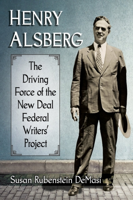 Book cover of: Henry Alsberg. By: Susan Rubenstein DeMasi
