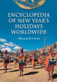 Book cover of: Encyclopedia of New Year's Holidays Worldwide. By: William D. Crump