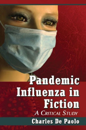 Pandemic Influenza in Fiction