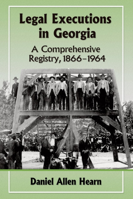 Book cover of: Legal Executions in Georgia. By: Daniel Allen Hearn
